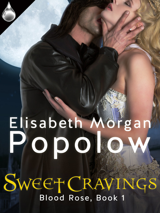 Title details for Sweet Cravings by Elisabeth Morgan Popolow - Available